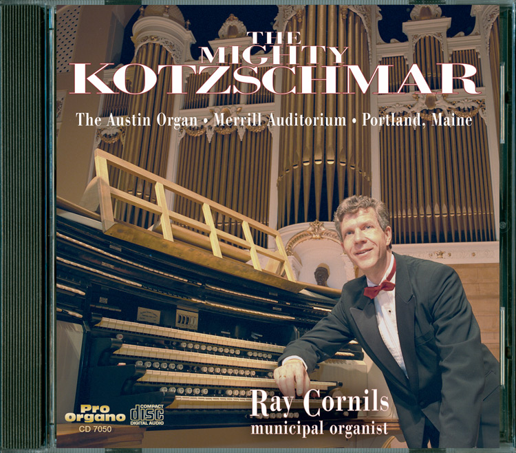 The Mighty Kotzschmar <br>(Audio CD) <br>Ray Cornils