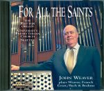 For All the Saints <br>(Audio CD) <br>John Weaver