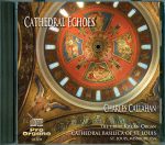 Cathedral Echoes (Audio CD) Charles Callahan