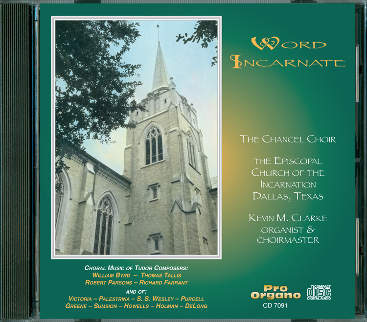 Word Incarnate <br>(Audio CD) <br>Choir of Church of the Incarnation, Dallas, Texas