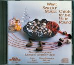 What Sweeter Music: Carols for the Year Round<br>(Audio CD) <br>John Ayer directs the Memphis Boychoir and Memphis Chamber Choir
