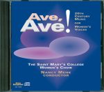 Ave, Ave! <br>(Audio CD) <br>Saint Mary’s College Women’s Choir