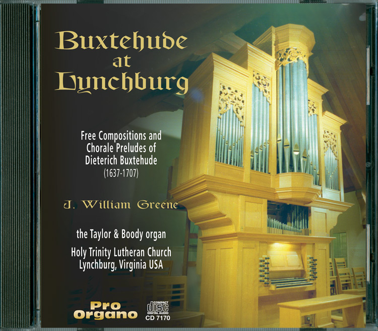 Buxtehude at Lynchburg (Audio CD) J. William Greene