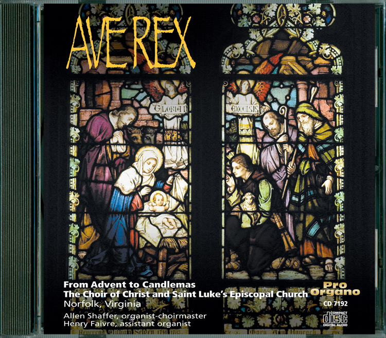 Ave Rex <br>(Audio CD) <br>Choir of Christ and St. Luke’s Church, Norfolk