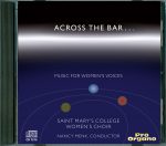 Across the Bar <br>(Audio CD) <br>Saint Mary’s College Women’s Choir