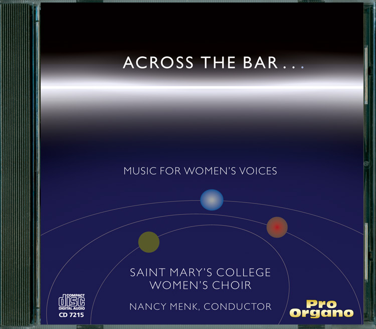 Across the Bar <br>(Audio CD) <br>Saint Mary’s College Women’s Choir