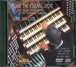 Praise the Eternal Light <br>(Audio CD plus DVD) <br>Gerre Hancock