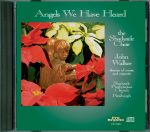 Angels We Have Heard <br>(Audio CD) <br>The Shadyside Choir, John Walker