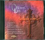 O Hear Us, Lord <br>(Audio CD) <br>Choir of St. Paul's Episcopal Church, Indianapolis, Indiana USA, with Indianapolis Pro Musica
